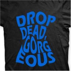 Imagem de Camiseta Drop Dead, Gorgeous  e  Claro em Silk 100% Algodão