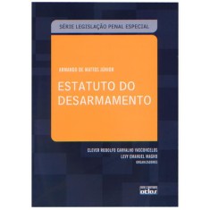 Imagem de Estatuto do Desarmamento - De Mattos Júnior, Armando - 9788522460687