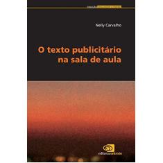 Imagem de O Texto Publicitário na Sala de Aula - Carvalho, Nelly - 9788572448659