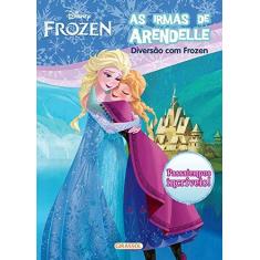 Imagem de As Irmãs de Arendelle - Diversão Com Frozen - Disney - 9788539418220