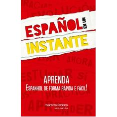 Imagem de Español En Un Instante - Aprenda Espanhol De Forma Rápida e Fácil! - Gribaudo - 9788580633375