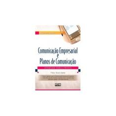 Imagem de Comunicação Empresarial e Planos de Comunicação - 3ª Ed. - Tavares, Mauricio - 9788522458745