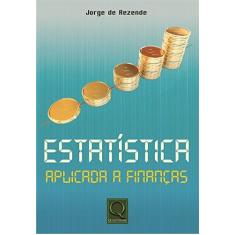 Imagem de Estatística Aplicada A Finanças - Rezende, Jorge De - 9788541400596
