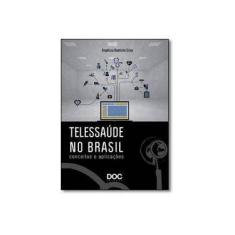 Imagem de Telessaúde no Brasil: Conceito e Aplicações - Ang&#233;lica Baptista Silva - 9788562608841