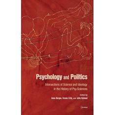 Imagem de Psychology and Politics: Intersections of Science and Ideology in the History of Psy-Sciences