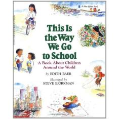 Imagem de This Is the Way We Go to School: A Book about Children Around the World - Capa Comum - 9780590431620