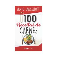 Imagem de 100 Receitas de Carnes - Lancellotti, Silvio - 9788525413918