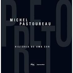 Imagem de Preto - a História de Uma Cor - Pastoureau, Michel - 9788539600373