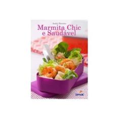 Imagem de Marmita Chic e Saudável - Andre Boccato - 9788539607372