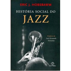 Imagem de História Social do Jazz - Hobsbawm, Eric J. - 9788577530267