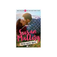 Imagem de Beije Minha Alma - Mallery, Susan - 9788539823499