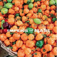 Imagem de Temperos do Brasil - Spices Of Brazil - Fonseca, Claudia - 9788569898016