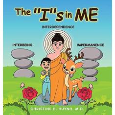 Imagem de The "I"s in Me: A Children's Book On Humility, Gratitude, And Adaptability From Learning Interbeing, Interdependence, Impermanence - Big Words for Little Kids: 4
