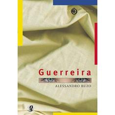 Imagem de Guerreira - Col. Literatura Periférica - Buzo, Alessandro - 9788526012240