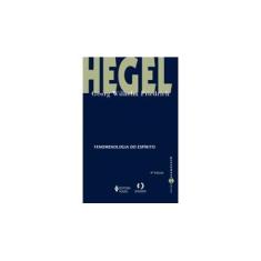 Imagem de Fenomenologia do Espírito - 4ª Ed. 2007 - Hegel, Georg Wilhelm Friedrich - 9788532627698