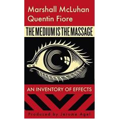 Imagem de The Medium Is the Massage - Marshall Mcluhan - 9781584230700
