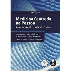 Imagem de Medicina Centrada na Pessoa - Transformando o Método Clínico - 3ª Ed. 2017 - Stewart, Moira - 9788582714249
