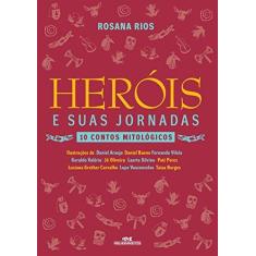 Imagem de Heróis E Suas Jornadas - Rosana Rios; - 9788506079942