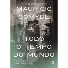 Imagem de Todo Tempo do Mundo - Maurício Gomyde - 9788582467510