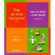 Imagem de Diga um Verso Bem Bonito! - Série na Panela do Mingau - Nóbrega, Maria José; Pamplona, Rosane - 9788516045715