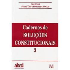 Imagem de Cadernos de Soluções Constitucionais - Vol . 03 - 2008 - Autores Diversos - 9788574209043