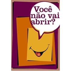 Imagem de Você Não Vai Abrir? - Cardoso, Cesar - 9788578480677