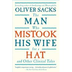 Imagem de The Man Who Mistook His Wife for a Hat: And Other Clinical Tales - Oliver W. Sacks - 9780684853949