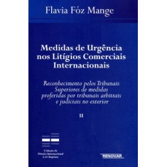Imagem de Medidas de Urgência Nos Litígios Comerciais Internacionais - Mange, Flavia Fóz - 9788571478343