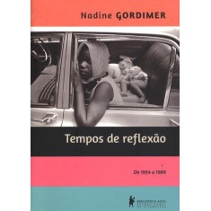 Imagem de Tempos de Reflexão - de 1954 a 1989 - Nova Ortografia - Gordimer,  Nadine - 9788525051844