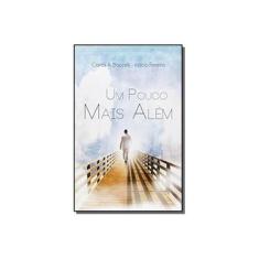 Imagem de Pouco Mais Além, Um - Carlos Antônio Baccelli - 9788576580751