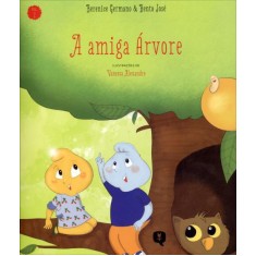 Imagem de A Amiga Árvore - Vol. 2 - José, Bento; Germano, Berenice - 9788589202299