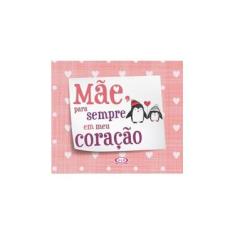 Imagem de Mãe, Para Sempre Em Meu Coração - Ars Edition - 9788550700922