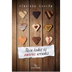Imagem de Para Todos Os Amores Errados - Clarissa Correa - 9788565383165