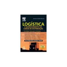 Imagem de Logística e Gerenciamento da Cadeia de Distribuição - 3ª Ed. 2007 - Novaes, Antonio Galvão - 9788535224153