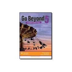 Imagem de Go Beyond Student's Book Pack W/ Workbook - 5 - Rebbeca Robb Benne - 9786685725865
