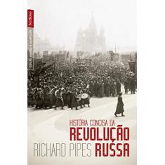 Imagem de História Concisa da Revolução Russa - Bestbolso - Pipes, Richard - 9788577990900