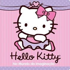 Imagem de Hello Kitty: No Mundo da Imaginação - Ciranda Cultural - 9788538056348