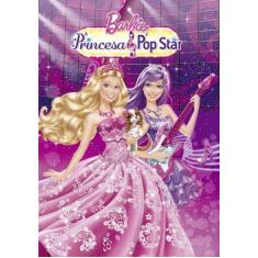 Imagem de Barbie - A Princesa e A Pop Star - Ciranda Cultural - 9788538056218