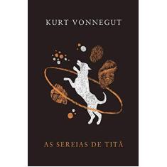 Imagem de As Sereias De Titã - Vonnegut, Kurt - 9788576574071