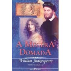 Imagem de A Megera Domada - Col. A Obra-prima de Cada Autor - Shakespeare, William - 9788572326001