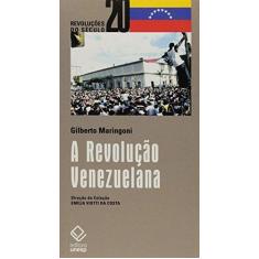 Imagem de A Revolução Venezuelana - Maringoni, Gilberto - 9788571399044