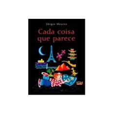 Imagem de Cada Coisa que Parece - Meurer, Sérgio - 9788524914454