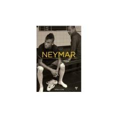 Imagem de Neymar - Conversa Entre Pai e Filho - Moré, Ivan; Beting, Mauro - 9788579305429