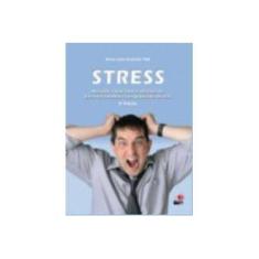 Imagem de Stress: A Lidar com as Tensões do Dia-a-Dia e Melhore sua Qualidade de Vida - Seaward, Brian Luke - 9788599560662