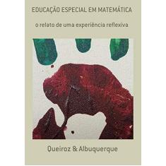 Imagem de Educação Especial em Matemática - Queiroz E Albuquerque - 9788592276874