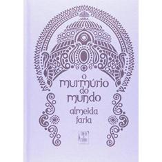 Imagem de O Murmúrio do Mundo - Almeida Faria - 9788565500074