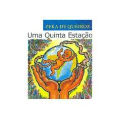 Imagem de Uma Quinta Estação - Queiroz, Zeka De - 9788540900684