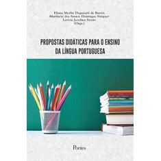 Imagem de Propostas Didáticas Para o Ensino da Língua Portuguesa - Eliana Merlin Deganutti De Barros - 9788521700289
