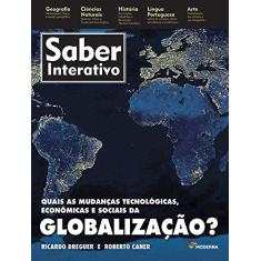 Imagem de Quais As Mudanças Tecnológicas, Econômicas e Sociais da Globalização? - Coleção Saber Interativo - Roberto Caner, Ricardo Dreguer - 9788516094300