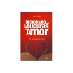 Imagem de Dicionário das Loucuras de Amor - Pereira, Viviane - 9788577881543